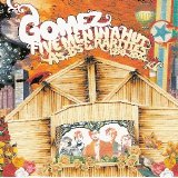 Gomez - Five Men In A Hut: A's, B's & Rarities 1998 - 2004