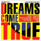 Various artists - Dreams Come True: Jon Savage Presents Classic First Wave Electro 1982-1987