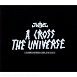 Justice - A Cross The Universe