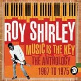 Roy Shirley - Music is the Key (The Anthology 1967 to 1975)