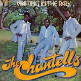 The Chantells - Waiting In The Park [1978]