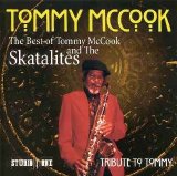 Tommy McCook & The Skatalites - Tribute to Tommy: The Best of Tommy McCook and the Skatalites