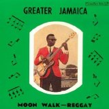 Tommy McCook & The Supersonics - Greater Jamaica (Moon Walk Reggay)