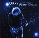 Gary Moore- pouca INFO - Bad For Your Baby