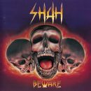 Shah - Beware