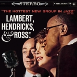 Lambert, Hendricks & Ross - The Hottest New Group in Jazz