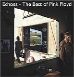 Pink Floyd - Echoes: The Best of Pink Floyd