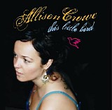 Allison Crowe - This Little Bird