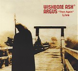 Wishbone Ash - Argus, Then Again, Live