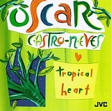 Oscar Castro-Neves - Tropical heart