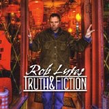 Rob Lutes - Truth & Fiction