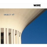 Wire - Object 47