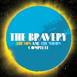 Bravery - The Sun And The Moon (Bonus CD)