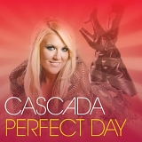 Cascada - Perfect Day