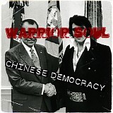 Warrior Soul - Chinese Democracy