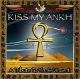 Various artists - Kiss My Ankh - A Tribute To Vinnie Vincent