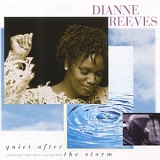 Dianne Reeves - Quiet After The Storm