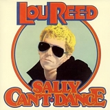 Lou Reed - Sally Can't Dance