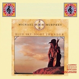 Michael Martin Murphey - Blue Sky - Night Thunder