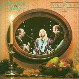 Peter, Paul & Mary - A Holiday Celebration