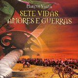 Marcus Viana - Sete Vidas, Amores E Guerras