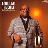 The Count Basie Orchestra - Long Live The Chief