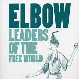 Elbow - Leaders of the Free World