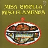 Ariel Ramirez - Los Fronterizos - Misa Criolla - Misa Flamenca