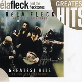 Bela Fleck & The Flecktones - Greatest Hits of the 20th Century