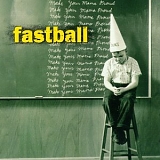 Fastball - Make Your Mama Proud