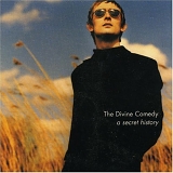 Divine Comedy - A Secret History - The Best Of The Divine Comedy