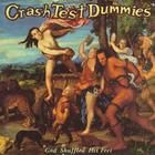 Crash Test Dummies - God Shuffeled His Feet