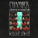 Chamber - Miles Away. A Premonition Of Solitude