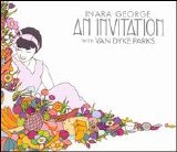 Inara George  with Van Dyke Parks - An Invitation