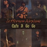 Jefferson Airplane - 1967-03-04 - Cafe A Go Go, New York City, NY
