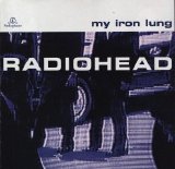 Radiohead - My Iron Lung EP