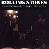 The Rolling Stones - Unreleased DECCA Live Album 1972