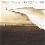 Neil Young - Prairie Wind