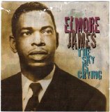 Elmore James - The Sky Is Crying