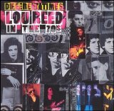 Lou Reed - Different Times (In The '70s)