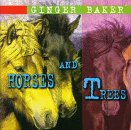 Ginger Baker - Horses & Trees