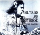 Neil Young - Dancing Across The Water