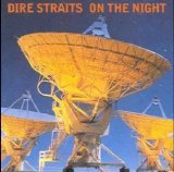 Dire Straits - On The Night