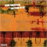 John Sebastian - The Four of Us