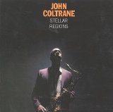 John Coltrane - Stellar Regions