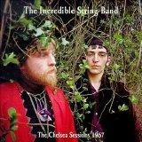 The Incredible String Band - The Chelsea Sessions 1967