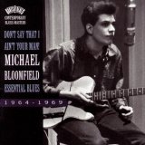 Michael Bloomfield - Essential Blues 1964 1969