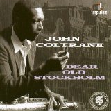 John Coltrane - Dear Old Stockholm