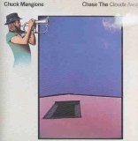 Chuck Mangione - Chase The Clouds Away