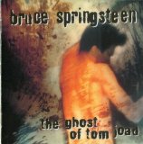 Bruce Springsteen - The Ghost Of Tom Joad